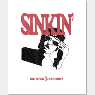 Sinkin' Briston Maroney Posters and Art